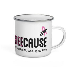 Mug Enamel - "BeeCause No One Fights Alone" Cancer Awareness