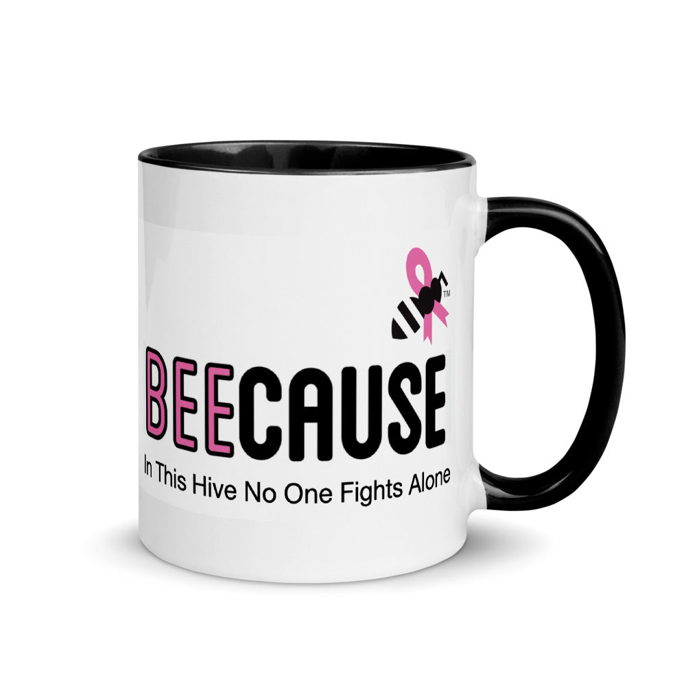 Mug with Color Inside "BeeCause No One Fights Alone"